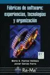 Fábricas del Software. Experiencias Tecnologías y Organización