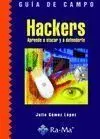 Hackers. Aprende a Atacar y a Defenderte