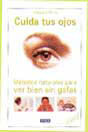 CUIDA TUS OJOS, MEJORA TU VIDA
