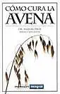 Cómo Cura la Avena