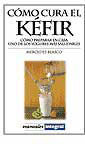 CÓMO CURA EL KÉFIR