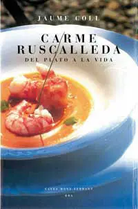 Carme Ruscalleda del Plato a la Mesa
