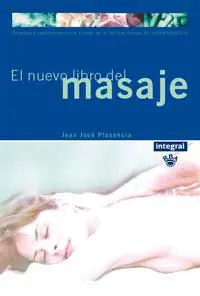 El Nuevo Libro del Masaje para el Cuerpo y las Emociones