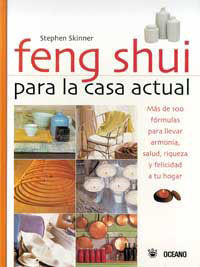 FENG SHUI. PARA LA CASA ACTUAL