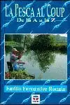 La Pesca Al Coup