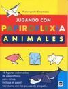 JUGANDO CON PAPIROFLEXIA ANIMALES