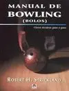 Manual de Bowling ( Bolos ). Cláves Técnicas Paso a Paso