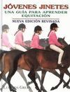JÓVENES JINETES. UNA GUÍA PRÁCTICA PARA APRENDER EQUITACIÓN