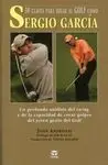 30 Claves para Jugar Al Golf Como Sergio García
