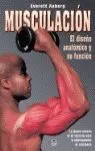 Musculación. El Diseño Anatómico y Su Función