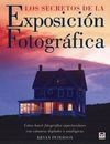 LOS SECRETOS DE LA EXPOSICIÓN FOTOGRÁFICA