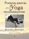 Posturas Pasivas para un Yoga Reconstituyente