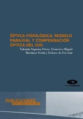Optica Fisiologica: Modelo Paraxial y