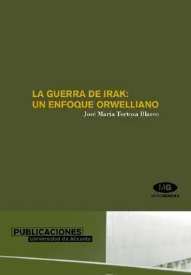 La Guerra de Irak: un Enfoque Orwelliano