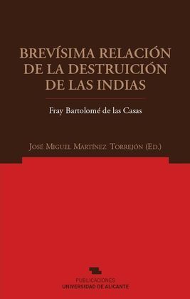 BREVÍSIMA RELACIÓN DE LA DESTRUCCIÓN DE LAS INDIAS