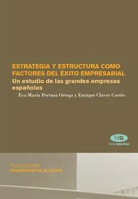 Estrategia y Estructura Como Factores del Éxito Empresarial