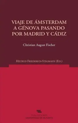 Viaje de Ámsterdam a Génova Pasando por Madrid y Cádiz en los Años 1797 y 1798