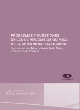 Problemas y Cuestiones de las Olimpiadas de Química de la Comunidad Valenciana