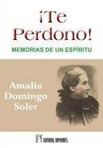 TE PERDONO ! MEMORIAS DE UN ESPÍRITU