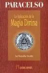 La Aplicación de la Magia Divina