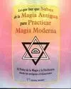 Lo que Hay que Saber de la Magia Antigua para Practicar Magia Moderna