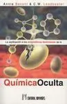 La Explicación a los Enigmáticos Fenómenos de la Química Oculta