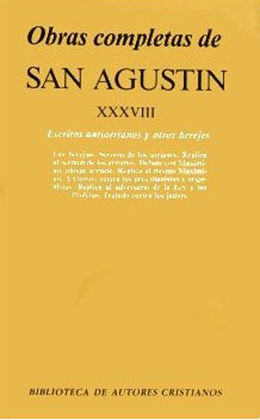 OBRAS COMPLETAS DE SAN AGUSTÍN. XXXVIII: ESCRITOS