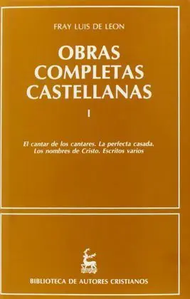 Obras Completas Castellanas de Fray Luis de León. (T. 1)
