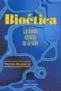 Bioetica. La Nueva Ciencia de la Vida