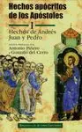 Hechos Apócrifos de los Apóstoles. I: Hechos de Andrés, Juan y Pedro