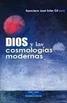 Dios y las Cosmologías Modernas