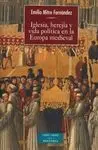 Iglesia, Herejía y Vida Política en la Europa Medieval