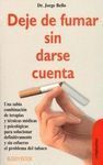 DEJE DE FUMAR SIN DARSE CUENTA