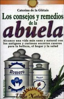 Los Consejos y Remedios de la Abuela
