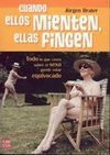 CUANDO ELLOS MIENTEN, ELLAS FINGEN