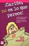 ¡Cariño, no Es lo que Parece!