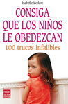CONSIGA QUE LOS NIÑOS LE OBEDEZCAN