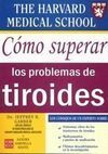 CÓMO SUPERAR LOS PROBLEMAS DE TIROIDES