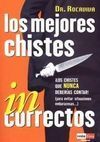 LOS MEJORES CHISTES INCORRECTOS