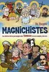Magnichistes