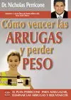 Cómo Vencer las Arrugas y Perder Peso
