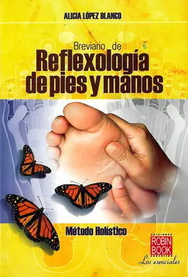 Breviario de Reflexiología de Pies y Manos