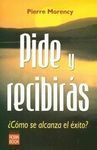 PIDE Y RECIBIRÁS