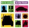 En la Ciudad = In The Town