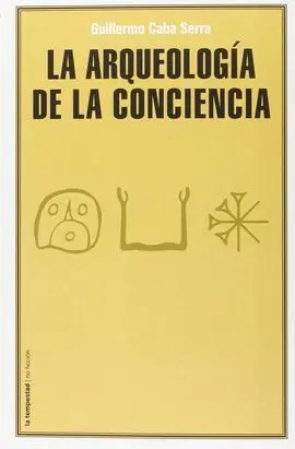 La Arqueología de la Conciencia