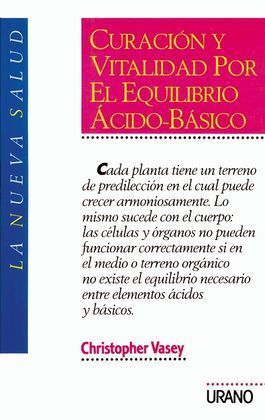 CURACIÓN Y VITALIDAD PON EL EQUILIBRIO ÁCIDO-BÁSICO