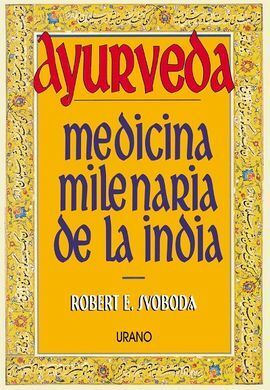 AYURVEDA: MEDICINA MILENARIA DE LA INDIA