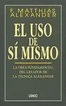 El Uso de sí Mismo