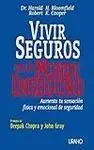 Vivir Seguro en un Mundo Inseguro Aumenta tu Sensacion Fisica y Emocio