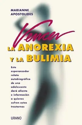 Vencer la Anorexia y la Bulimia
